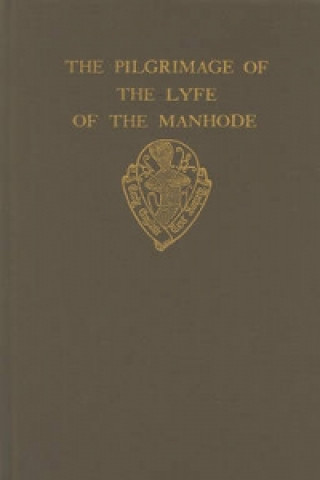 Book Pilgrimage of the Lyfe of the Manhode vol I 