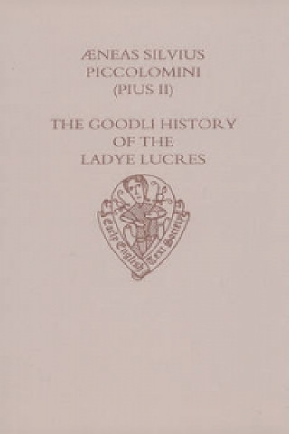 Livre Aeneas Silvius Piccolomini (Pius II): The Goodli History of the Ladye Lucres Pius II