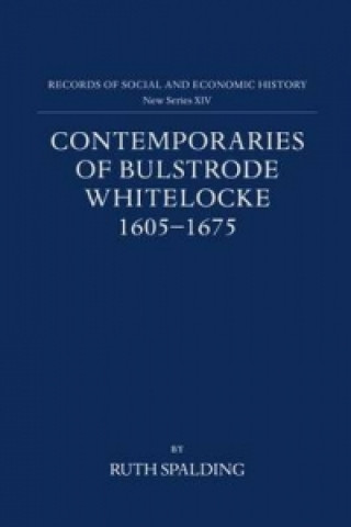 Książka Contemporaries of Bulstrode Whitelocke, 1605-1675 Ruth Spalding