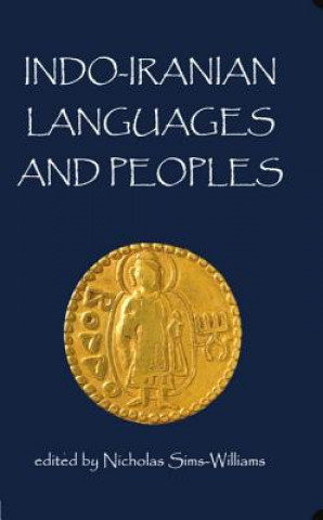 Könyv Indo-Iranian Languages and Peoples Nicholas Simswilliams
