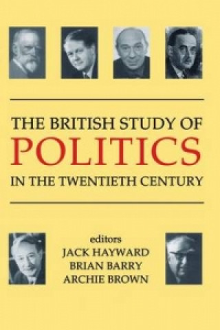 Książka British Study of Politics in the Twentieth Century 