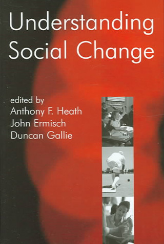 Book Understanding Social Change Anthony Heath