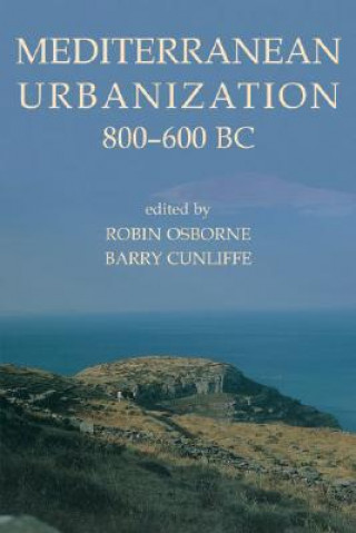 Carte Mediterranean Urbanization 800-600 BC Robin Osborne