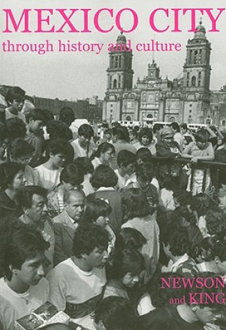 Książka Mexico City through History and Culture Linda A. Newson