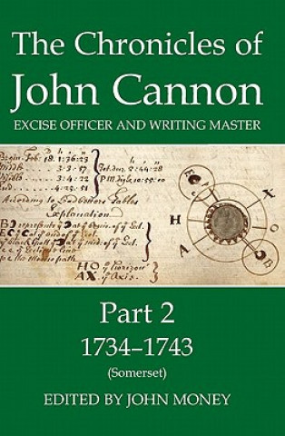 Kniha Chronicles of John Cannon, Excise Officer and Writing Master, Part 2 John Money