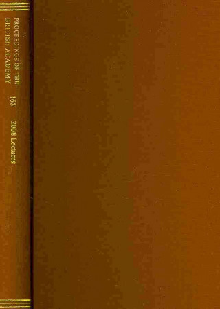 Könyv Proceedings of the British Academy, Volume 162, 2008 Lectures Ron Johnston