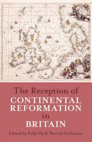 Kniha Reception of Continental Reformation in Britain Polly Ha