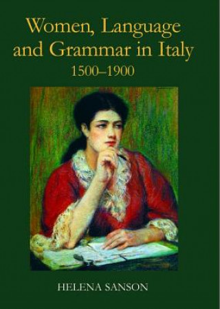 Книга Women, Language and Grammar in Italy, 1500-1900 Helena Sanson