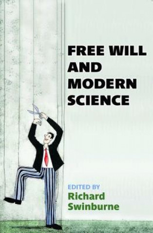 Kniha Free Will and Modern Science Richard Swinburne
