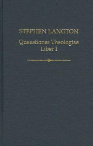 Carte Stephen Langton, Quaestiones Theologiae Stephen Langton