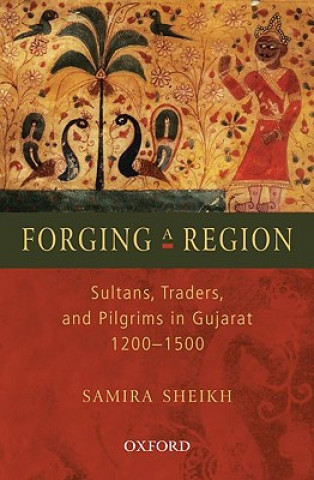 Knjiga Forging a Region Samira Sheikh