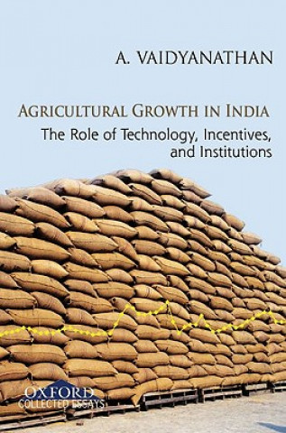 Könyv Agricultural Growth in India A. Vaidyanathan