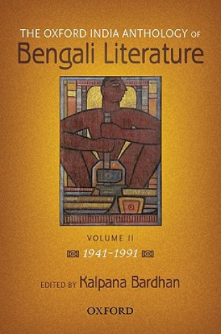 Carte (Oxford India) Anthology of Bengali Literature Kalpana Bardhan