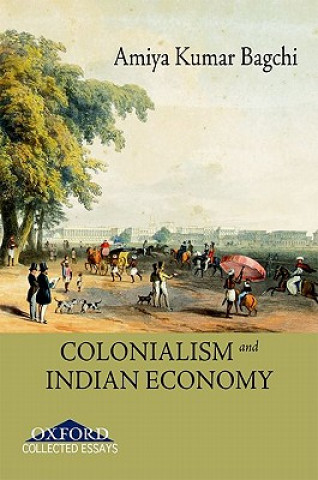 Książka Colonialism and Indian Economy Amiya Kumar Bagchi