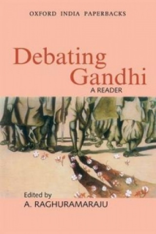 Kniha Debating Ghandi Raghuramaraju
