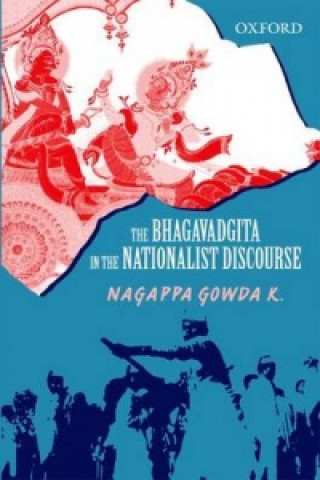Carte Bhagavadgita in the Nationalist Discourse Nagappa Gowda