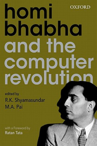 Könyv Homi Bhabha and the Computer Revolution R. K. Shyamasundar