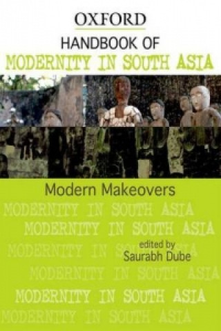 Книга Handbook of Modernity in South Asia Saurabh Dube