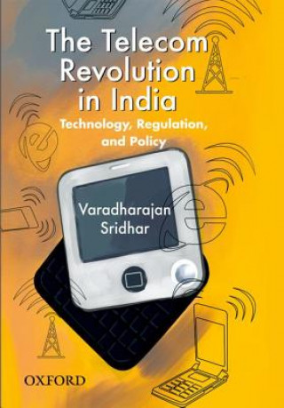 Könyv Telecom Revolution in India Varadharajan Sridhar