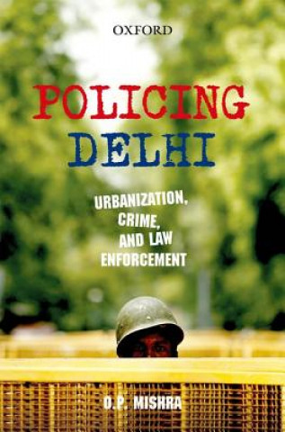 Livre Policing Delhi Om Prakash Mishra