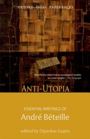 Carte Anti-utopia: Anti-utopia Andre Beteille