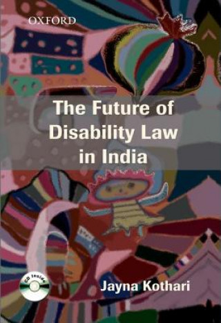 Kniha Future of Disability Law in India Jayna Kothari