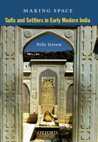 Knjiga Making Space Nile Green