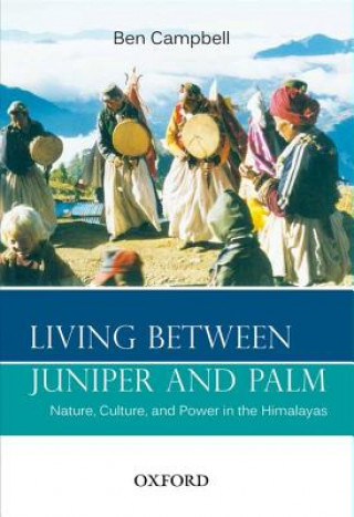 Knjiga Living Between Juniper and Palm Ben Campbell