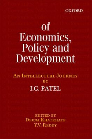 Kniha Of Economics, Policy, and Development I. G. Patel