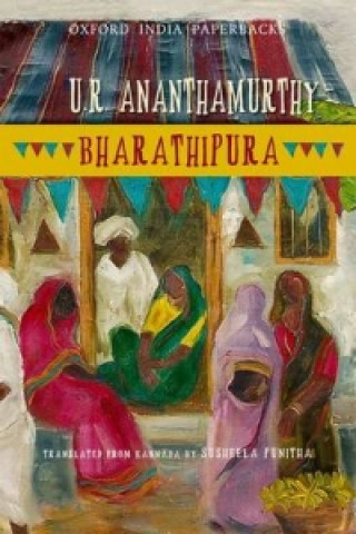 Książka Bharathipura U. R. Ananthamurthy