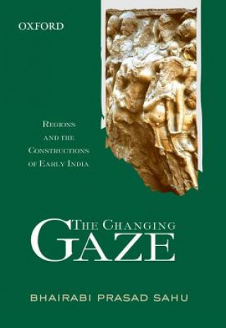 Knjiga Changing Gaze B. P. Sahu
