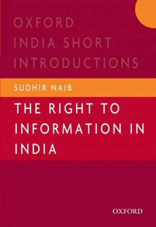Kniha Right to Information in India Sudhir Naib