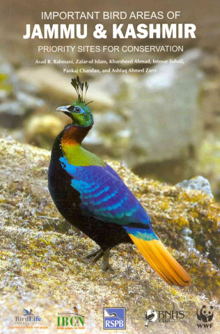 Könyv Important Bird Areas of Jammu & Kashmir Asad R. Rahmani