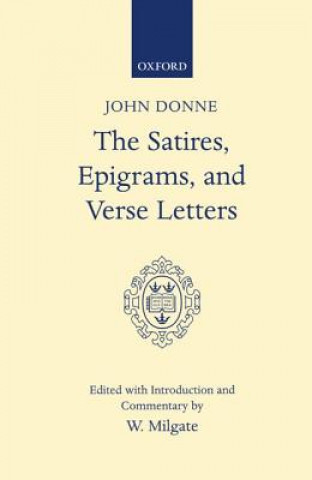 Kniha Satires, Epigrams, and Verse Letters John Donne