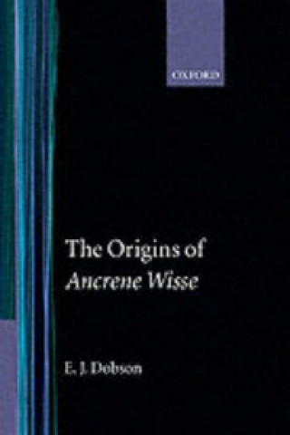 Carte Origins of 'Ancrene Wisse' E. J. Dobson