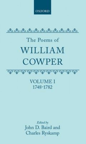 Kniha Poems of William Cowper: Volume I: 1748-1782 William Cowper