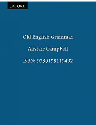 Kniha Old English Grammar Alistair Campbell