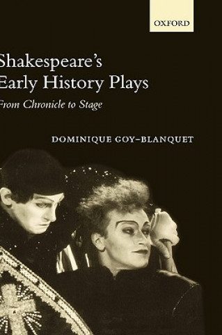 Carte Shakespeare's Early History Plays Dominque Goy-Blanquet