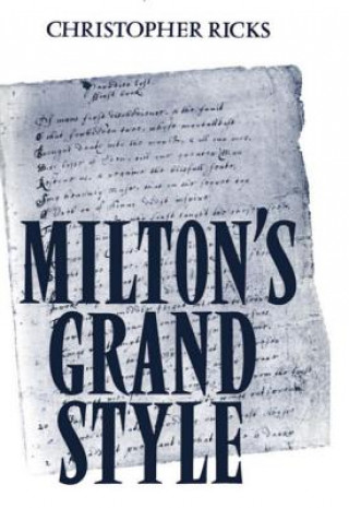 Carte Milton's Grand Style Christopher Ricks