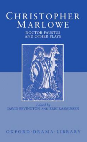 Könyv Doctor Faustus and Other Plays Christopher Marlowe