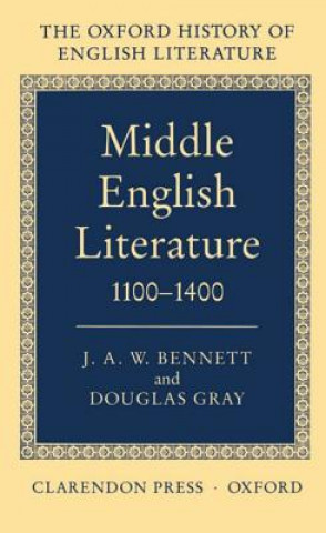 Carte Middle English Literature 1100-1400 J.A.W. Bennett