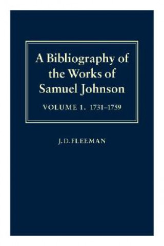 Livre Bibliography of the Works of Samuel Johnson: Volume I: 1731-1759 Fleeman