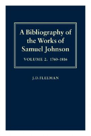 Livre Bibliography of the Works of Samuel Johnson: Volume II: 1760-1816 J.D. Fleeman