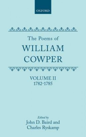 Carte Poems of William Cowper: Volume II: 1782-1785 William Cowper