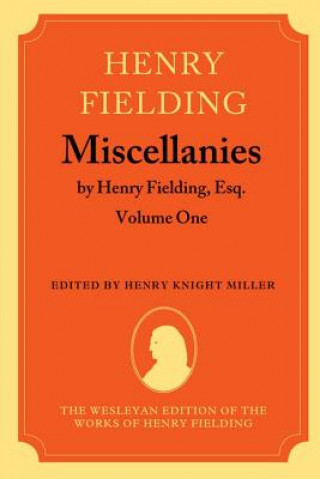 Kniha Miscellanies by Henry Fielding, Esq: Volume One Henry Fielding