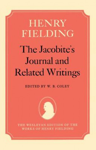 Livre Jacobite's Journal and Related Writings Henry Fielding