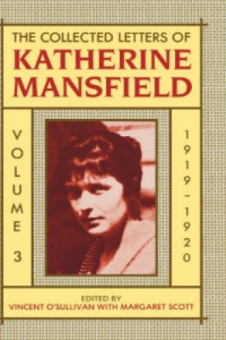 Könyv Collected Letters of Katherine Mansfield: Volume III: 1919-1920 Katherine Mansfield