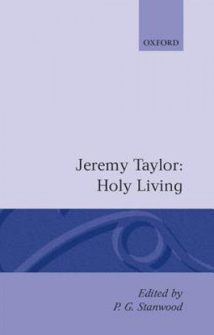 Carte Holy Living and Holy Dying: Volume I: Holy Living Jeremy Taylor