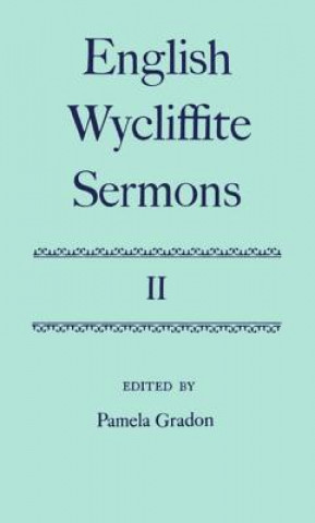 Kniha English Wycliffite Sermons: Volume II Pamela Gradon