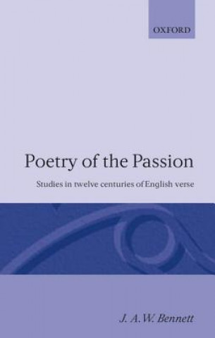 Book Poetry of the Passion J.A.W. Bennett